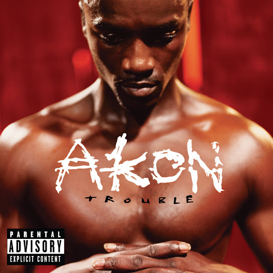 Akon – Trouble Album Download