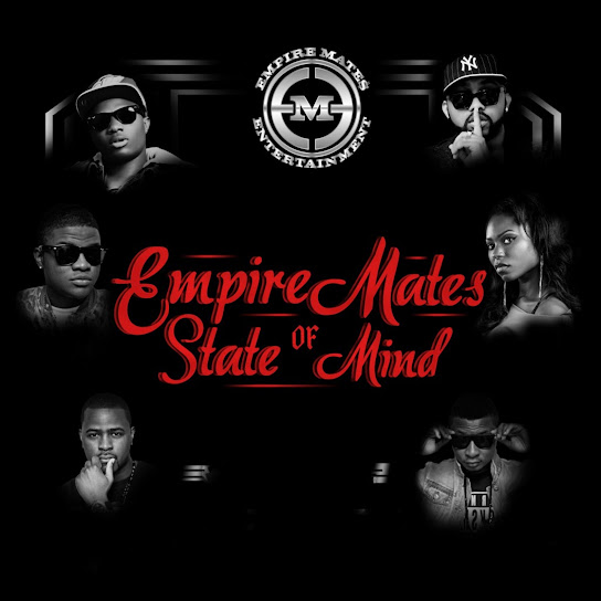 E.M.E All Stars – Empire Mates State of Mind Album Download