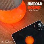 DJ Baslex – Untold Sound (Mixtape)