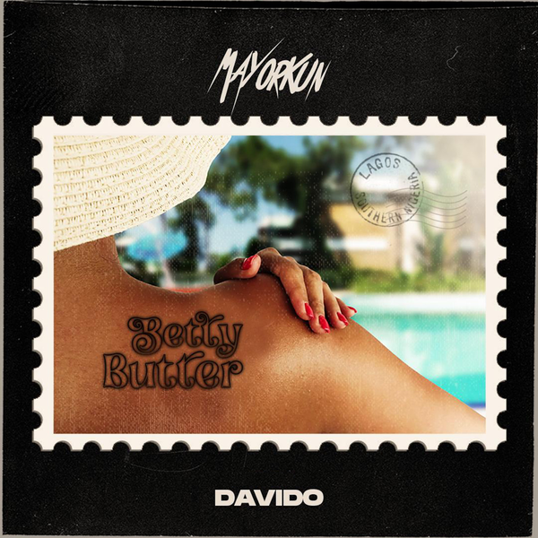 Mayorkun & Davido - Betty Butter