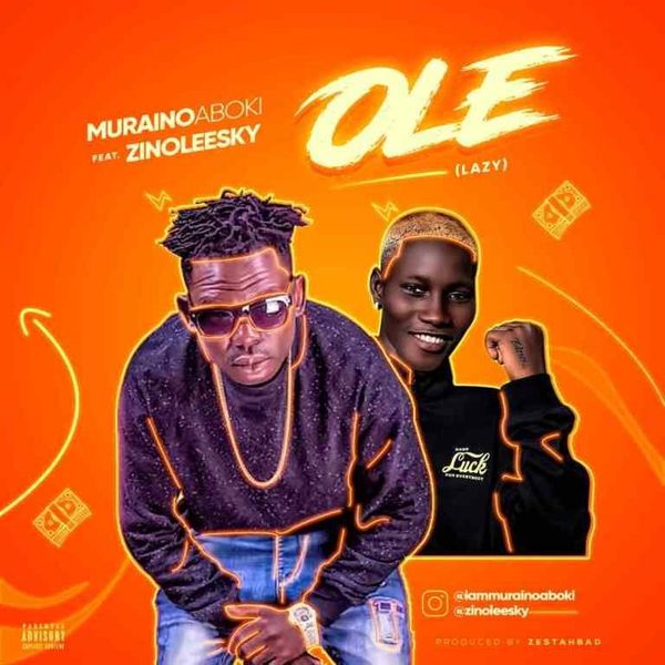 Muraino Aboki ft. Zinoleesky - Ole (Lazy)