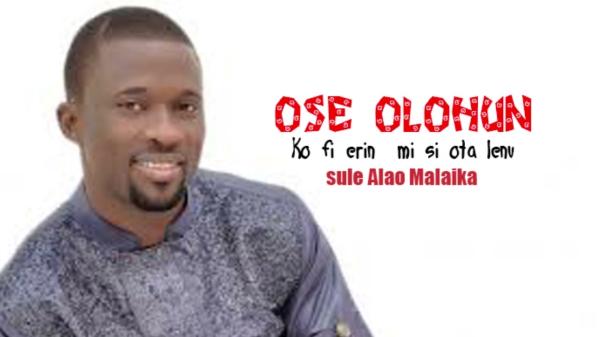 Sule Alao Malaika - Ose Olorun