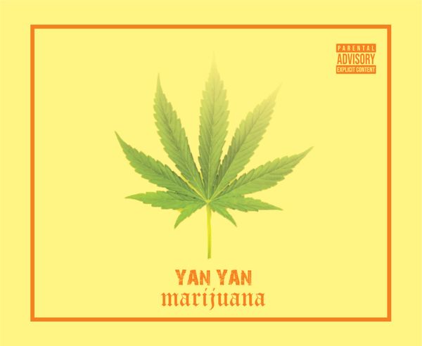 Yan Yan - Marijuana