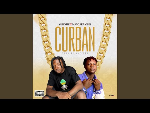 Yungtee ft. Mascara Vibez - Curban