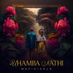 Mafikizolo – Uhamba Nathi