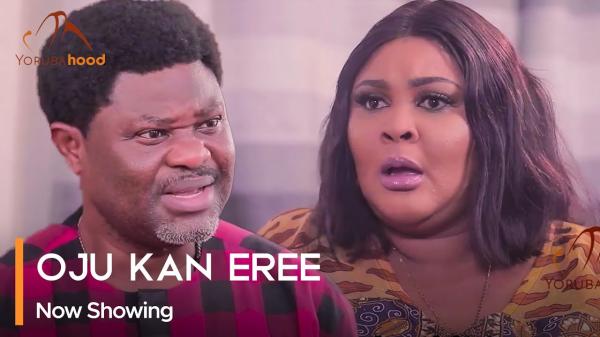 Oju Kan Eree - Latest Yoruba Movie 2023 Drama