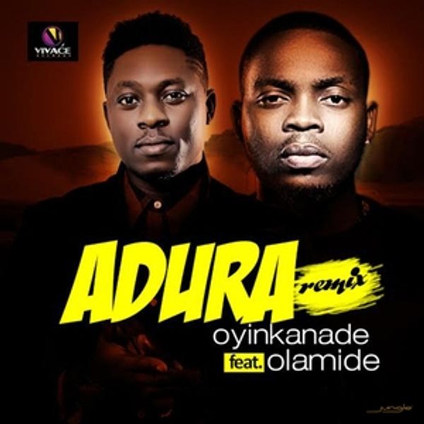 Oyinkanade & Olamide – Adura (Remix) Download