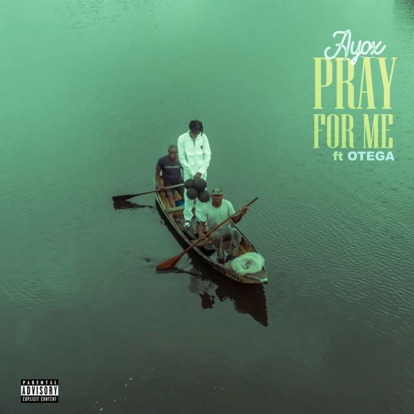 Ayox - Pray For Me ft. Otega