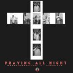 Bankzthahustler ft. Ice Prince – Praying All Night