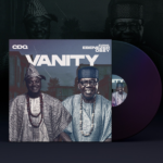 CDQ – Vanity ft. Ebenezer Obey