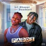 Lil Shappi ft. Dasmart – Paddi