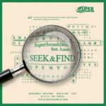 SuperSmashBroz ft. Azanti – Seek & Find