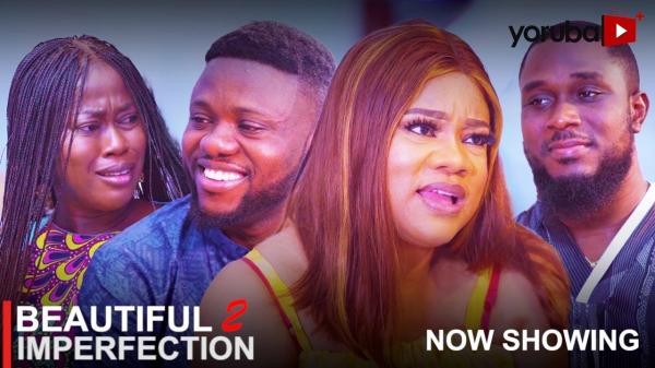 Beautiful Imperfection Part 2 Latest Yoruba Movie 2023 Drama