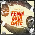 C Blvck – Fenu Wu Gate