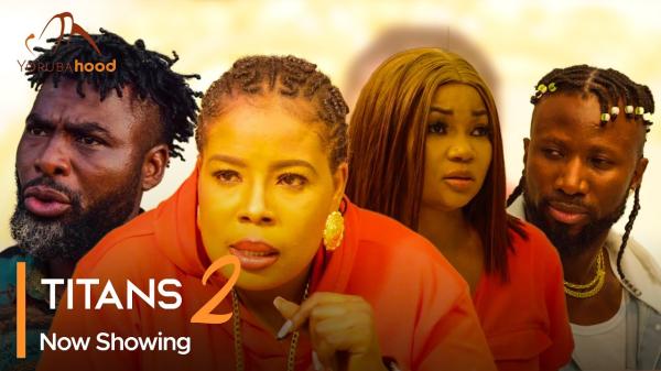 Titans Part 2 - Latest Yoruba Movie 2023 Action