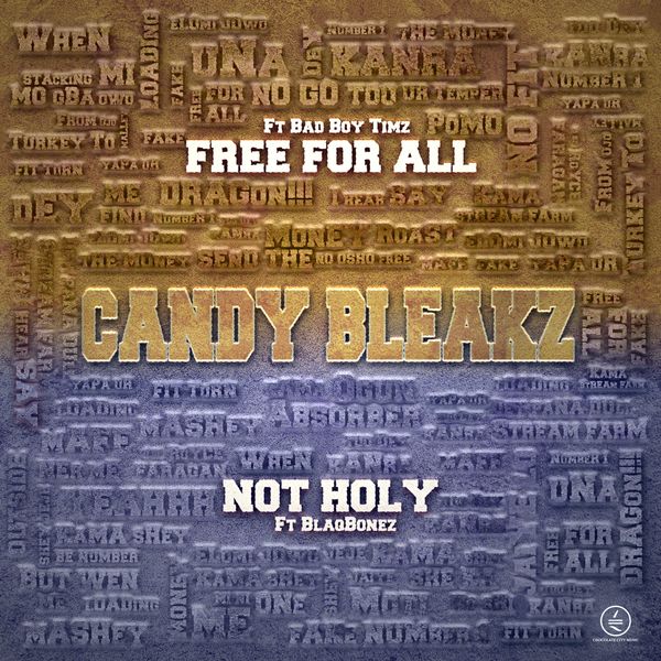 Candy Bleakz - Free for All ft. Bad Boy Timz