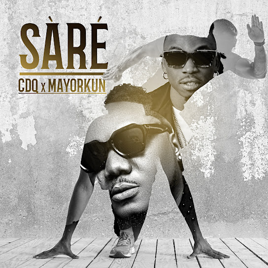 CDQ ft. Mayorkun - Sare