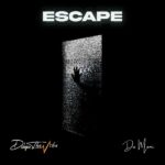 DolapoTheVibe – Escape ft. Dumomi the Jig