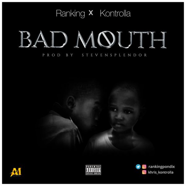 Ranking - Bad Mouth ft. Kontrolla