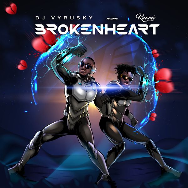 DJ Vyrusky - Broken Heart ft. Kuami Eugene