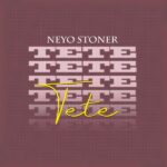 Neyo Stoner – TeTe