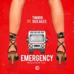 TimiBoi ft. Dice Ailes – Emergency