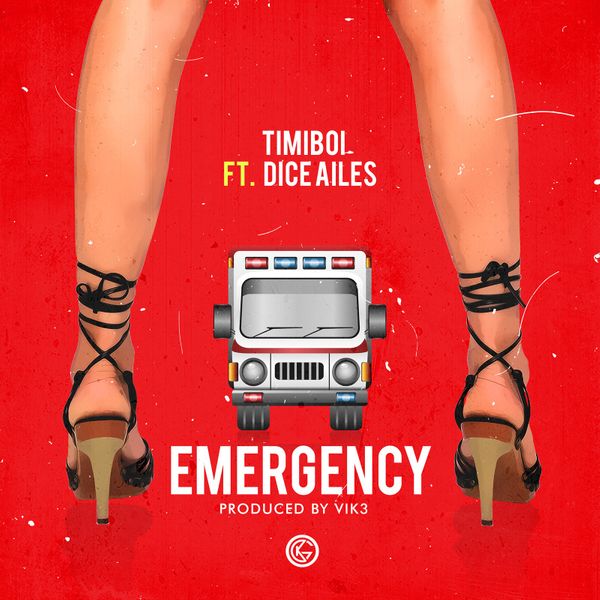 TimiBoi ft. Dice Ailes - Emergency