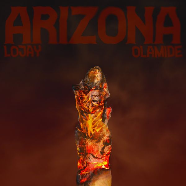 Lojay ft. Olamide - Arizona