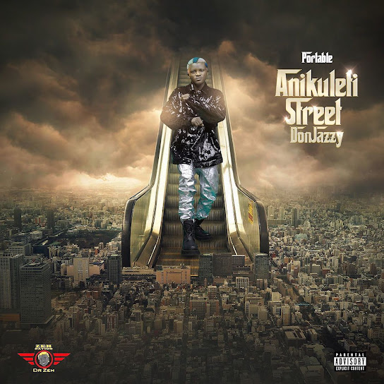 Portable - Anikuleti Street Don Jazzy Album