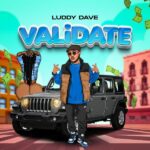 Luddy Dave – Validate