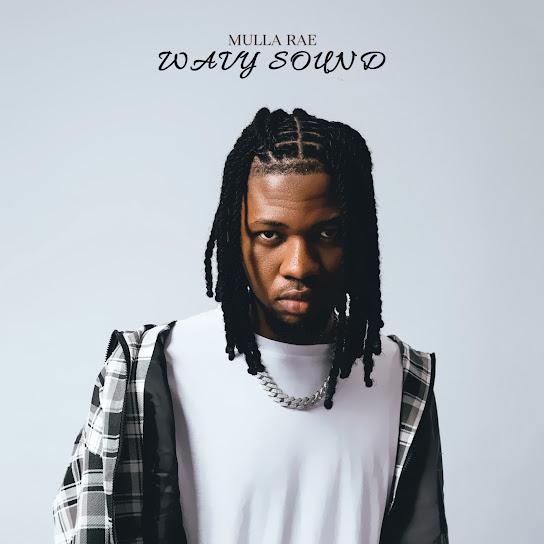 Mulla Rae - Wavy Sound EP