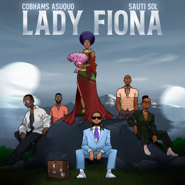 Cobhams Asuquo - Lady Fiona ft. Sauti Sol