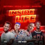 DJ Muse Party Turner – Inside Life ft. Bob Blaq, Billirano & Mascara Vibez