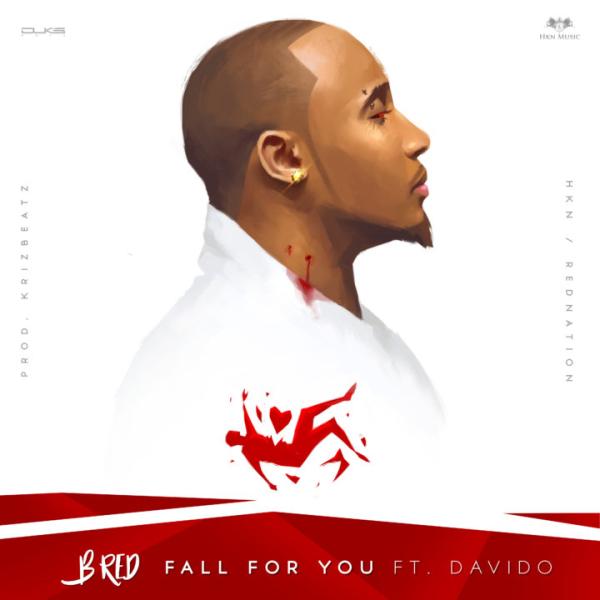 B-Red ft. Davido – Fall For You Download