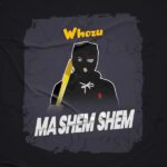 Whozu – Ma shem shem