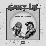 Ashley CKS – Can’t Lie ft. T.I Blaze