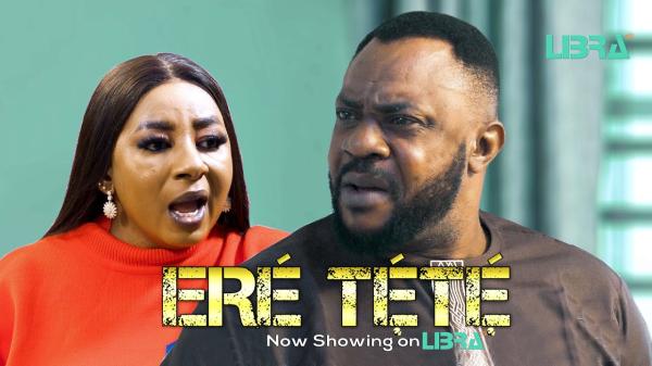 Ere Tete Latest Yoruba Movie 2024 Drama