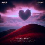 JAE5, Lojay – Dishonest ft. Tyler ICU & Sha Sha