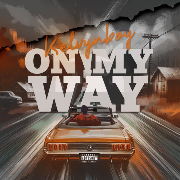 Kelvyn Boy - On My Way