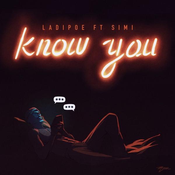 LADIPOE & Simi - Know You