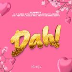 Nandy – Dah! (Remix) ft. G nako, Joh Makini, Rosa Ree, Khaligraph Jones & Moni Centrozone & Stamina