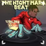 DJ Khalipha – The Night Mara Beat