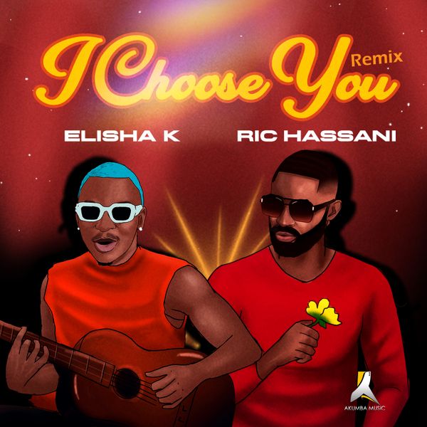 Elisha K - I Choose You ft. Ric Hassani