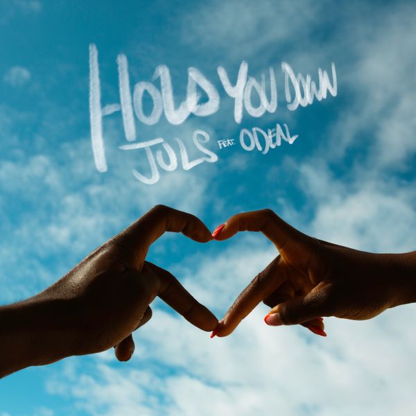 Juls - Hold You Down ft. Odeal