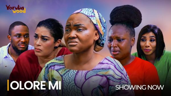 Olore Mi Latest Yoruba Movie 2024