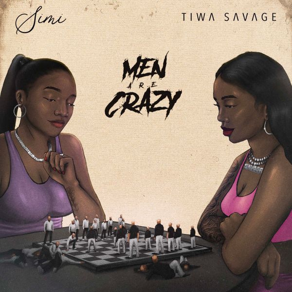 Simi - Men Are Crazy ft. Tiwa Savage