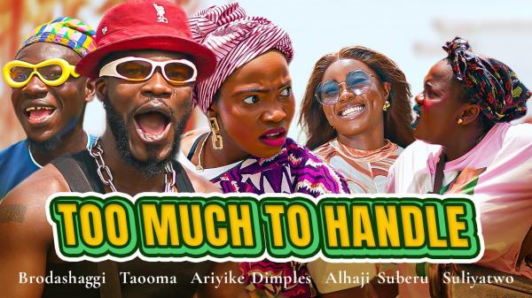 VIDEO: Broda Shaggi - Too Much to Handle (Comedy Video)