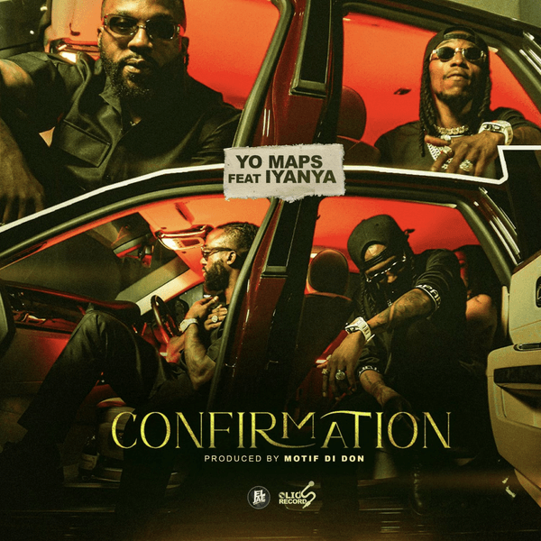 Yo Maps - Confirmation ft. Iyanya