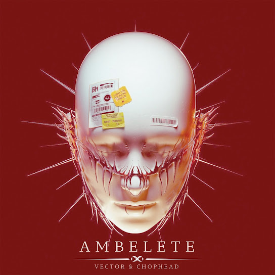 Chophead - Ambelete ft. Vector