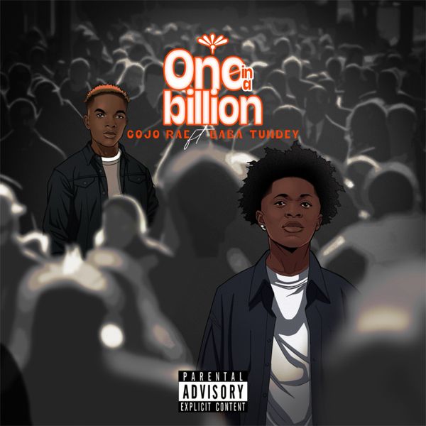 Cojo Rae - One in a billion ft. Baba Tundey